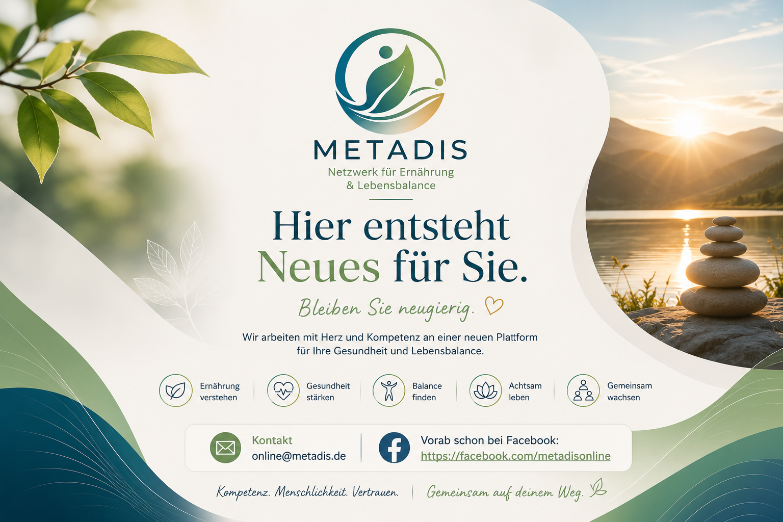 METADIS – Hier entsteht Neues für Sie. Bleiben Sie neugierig.